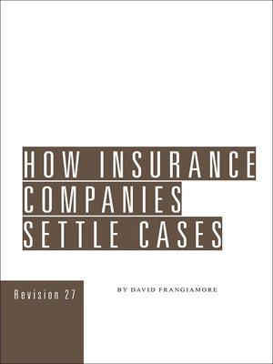 cover image of How Insurance Companies Settle Cases
